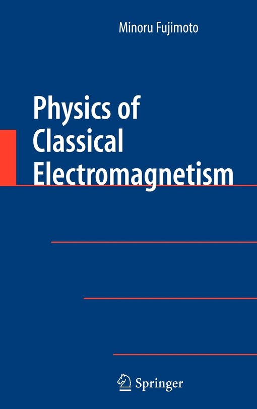 Front cover_Physics of Classical Electromagnetism