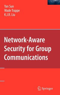 Front cover_Network-Aware Security for Group Communications