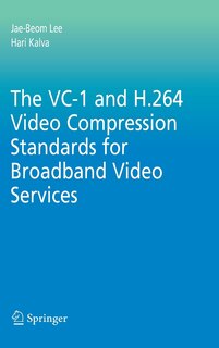 Front cover_The Vc-1 And H.264 Video Compression Standards For Broadband Video Services