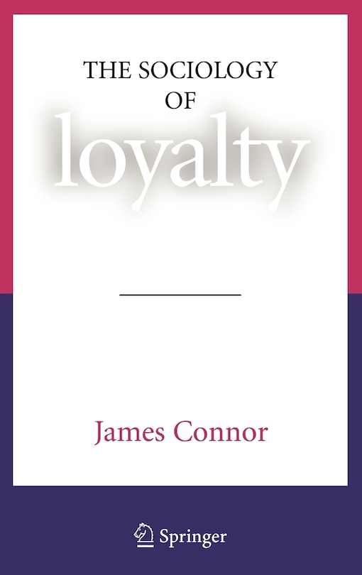 Front cover_The Sociology of Loyalty