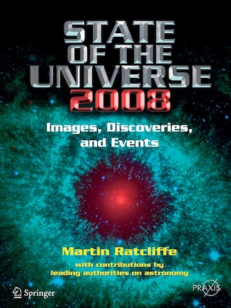 State of the Universe 2008: New Images, Discoveries, and Events