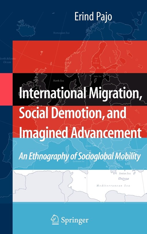Front cover_International Migration, Social Demotion, and Imagined Advancement