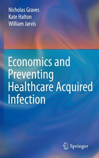 Front cover_Economics and Preventing Healthcare Acquired Infection