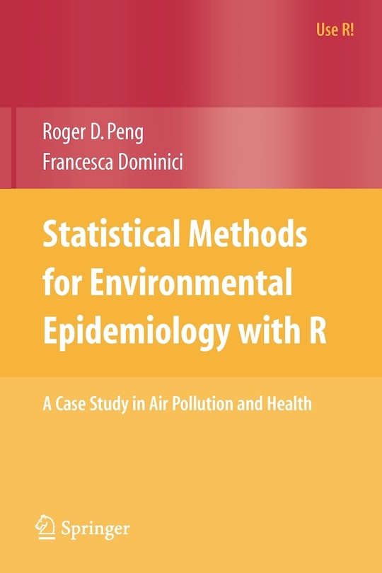 Statistical Methods for Environmental Epidemiology with R: A Case Study in Air Pollution and Health