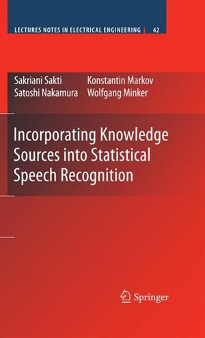 Couverture_Incorporating Knowledge Sources into Statistical Speech Recognition