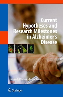 Front cover_Current Hypotheses and Research Milestones in Alzheimer's Disease