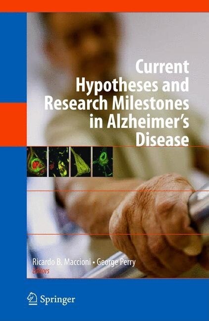 Front cover_Current Hypotheses and Research Milestones in Alzheimer's Disease