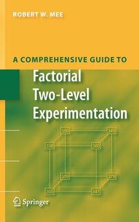 Couverture_A Comprehensive Guide to Factorial Two-Level Experimentation