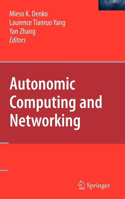 Autonomic Computing and Networking