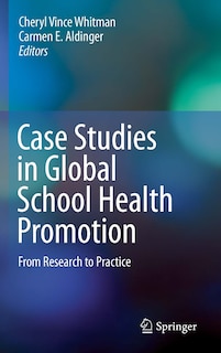 Front cover_Case Studies in Global School Health Promotion