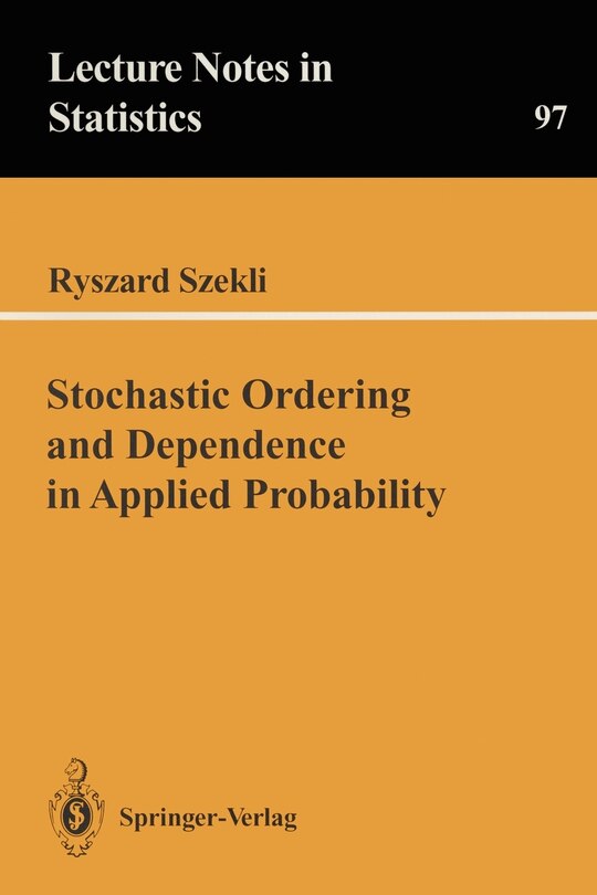 Front cover_Stochastic Ordering and Dependence in Applied Probability