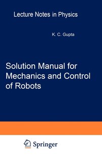 Front cover_Solution Manual for Mechanics and Control of Robots