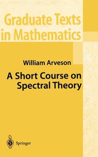 Front cover_A Short Course on Spectral Theory