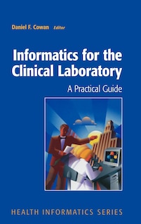 Front cover_Informatics for the Clinical Laboratory
