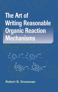 Couverture_The Art of Writing Reasonable Organic Reaction Mechanisms