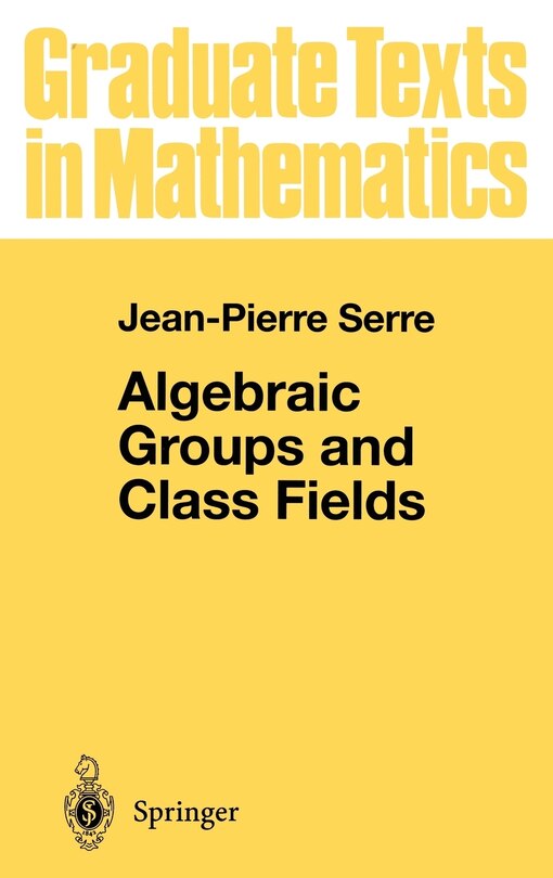 Couverture_Algebraic Groups and Class Fields