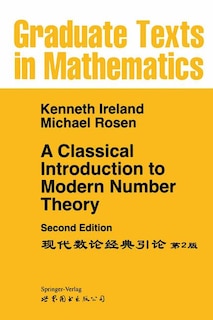 Front cover_A Classical Introduction To Modern Number Theory