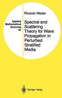 Front cover_Spectral And Scattering Theory For Wave Propagation In Perturbed Stratified Media