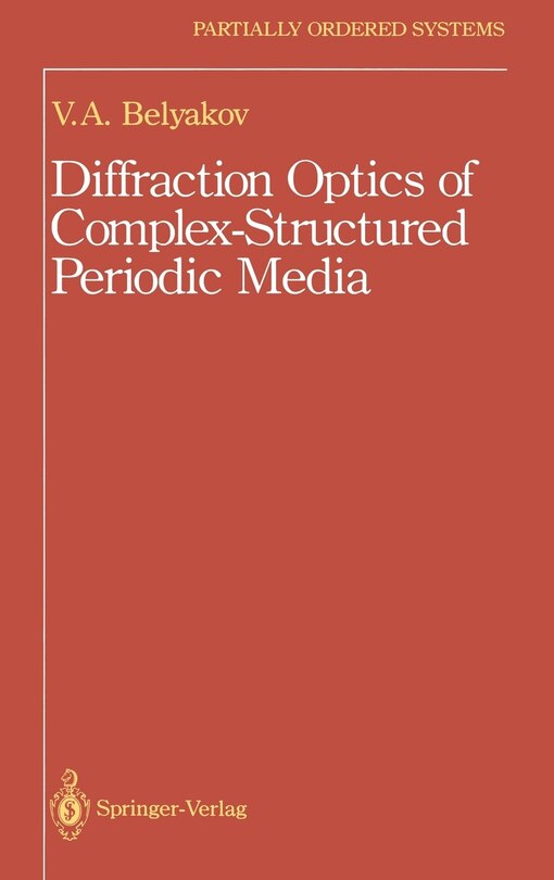 Couverture_Diffraction Optics of Complex-Structured Periodic Media