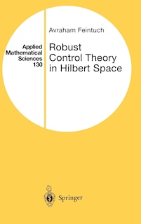 Front cover_Robust Control Theory in Hilbert Space