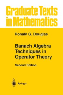 Front cover_Banach Algebra Techniques in Operator Theory