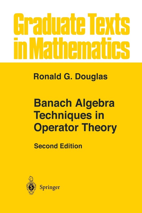 Front cover_Banach Algebra Techniques in Operator Theory