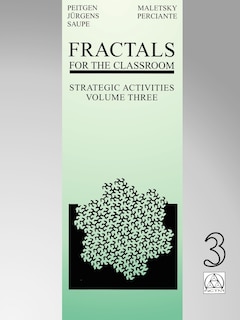 Fractals For The Classroom: Strategic Activities Volume Three