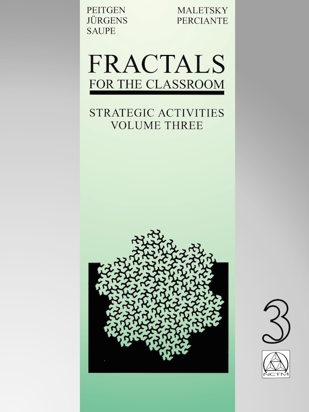 Fractals For The Classroom: Strategic Activities Volume Three