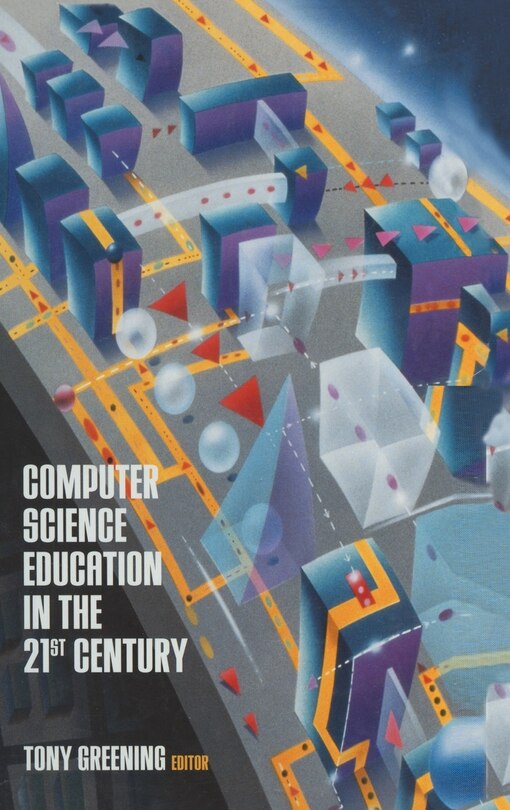 Front cover_Computer Science Education In The 21st Century