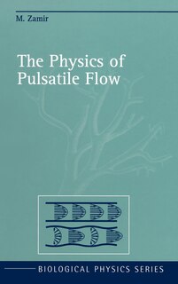 Front cover_The Physics of Pulsatile Flow