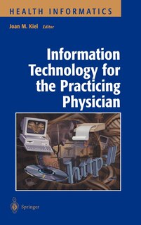 Front cover_Information Technology for the Practicing Physician