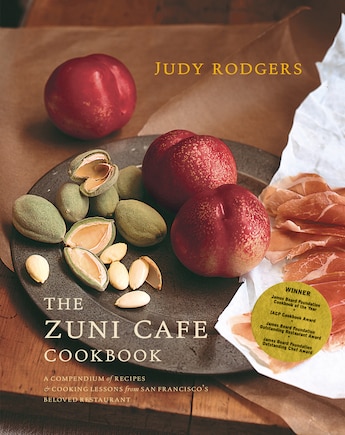 Zuni Cafe Cookbook: A Compendium Of Recipes And Cooking Lessons From San Francisco's