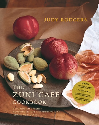 Zuni Cafe Cookbook: A Compendium Of Recipes And Cooking Lessons From San Francisco's