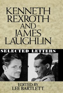 Front cover_Kenneth Rexroth And James Laughlin
