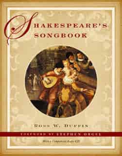 Shakespeares Songbook by Ross W Duffin