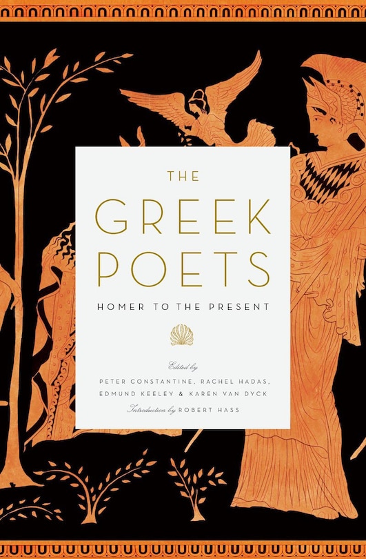 The Greek Poets: Homer To The Present