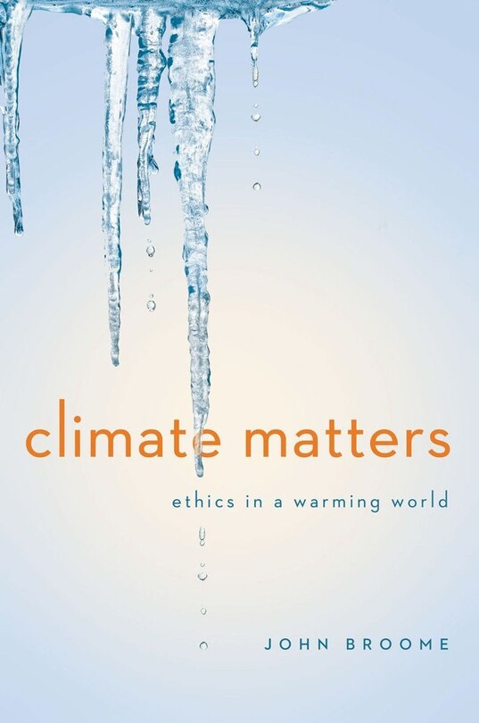 Climate Matters: Ethics In A Warming World