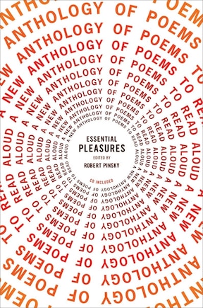 Essential Pleasures: A New Anthology Of Poems To Read Aloud