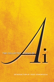 The Collected Poems Of Ai