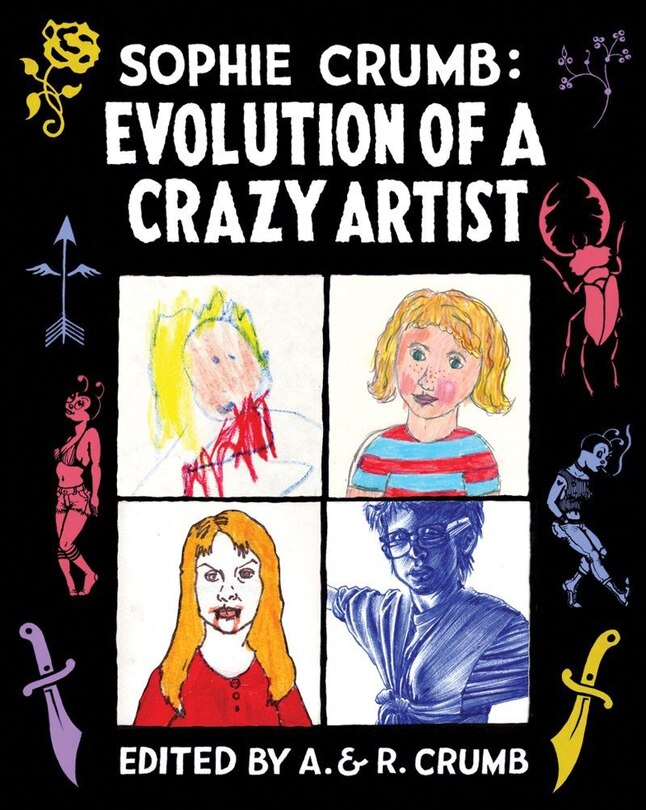 Couverture_Sophie Crumb: Evolution Of A Crazy Artist