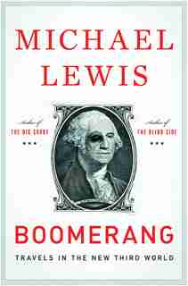 Boomerang: Travels In The New Third World by Michael Lewis