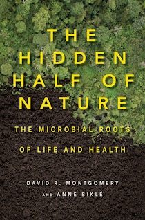 Front cover_The Hidden Half Of Nature