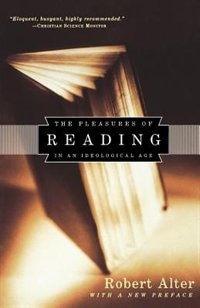 Pleasures Of Reading In A Ideological Age