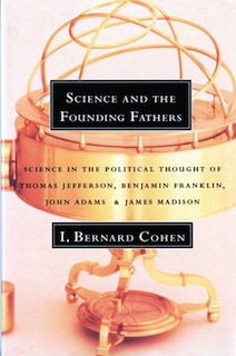 Front cover_Science And The Founding Fathers