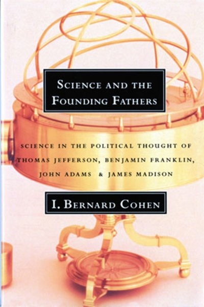 Front cover_Science And The Founding Fathers