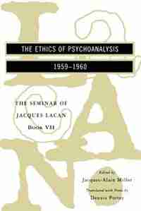 #7 Seminar Of Jacques Lacan by Jacques Lacan