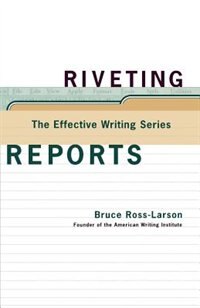 Front cover_Effective Writing Series Riveting Reports