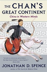 Chans Great Continent: China In Western Minds