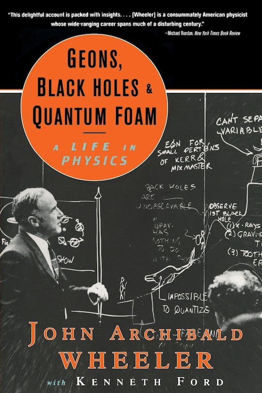Front cover_Geons Black Holes And Quantum Foam