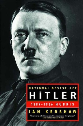 Hitler: 1889-1936: Hubris